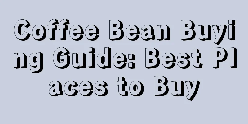 Coffee Bean Buying Guide: Best Places to Buy