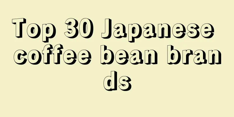 Top 30 Japanese coffee bean brands