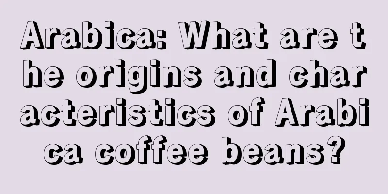 Arabica: What are the origins and characteristics of Arabica coffee beans?