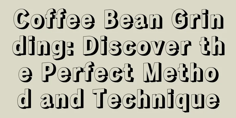 Coffee Bean Grinding: Discover the Perfect Method and Technique