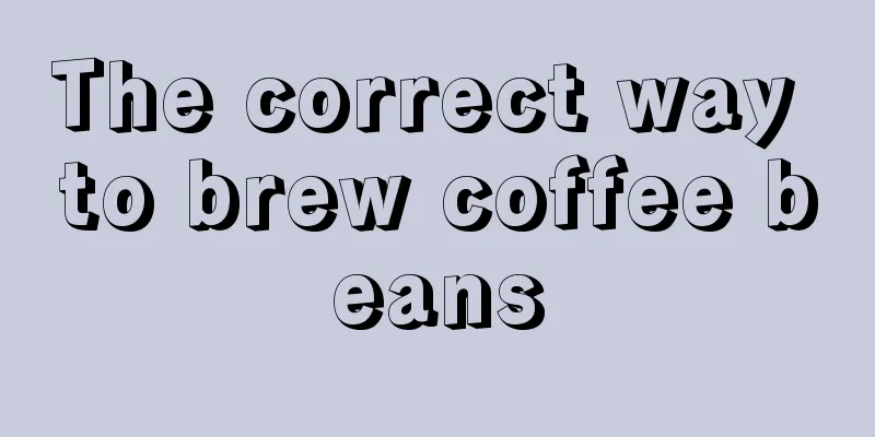 The correct way to brew coffee beans