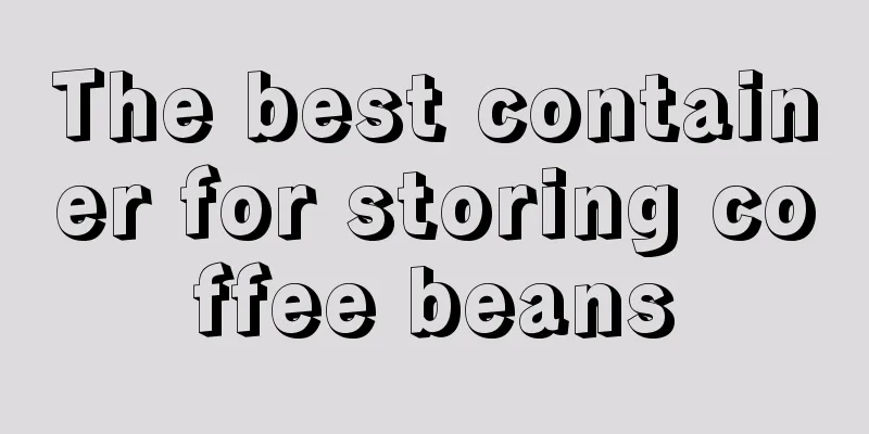 The best container for storing coffee beans