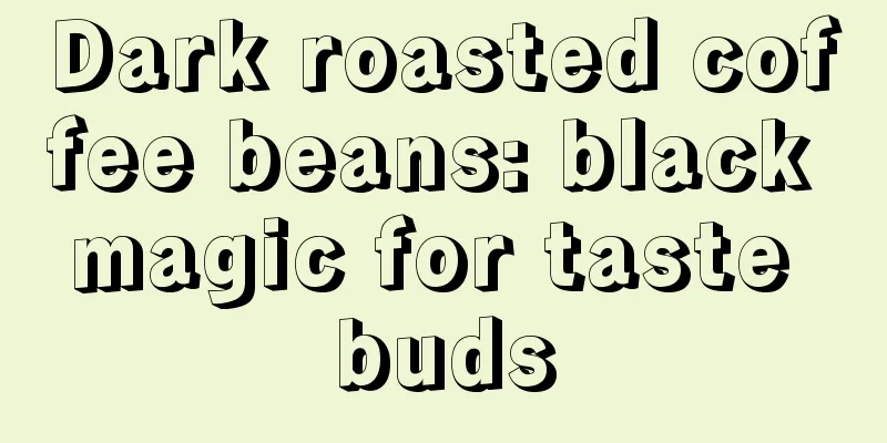 Dark roasted coffee beans: black magic for taste buds