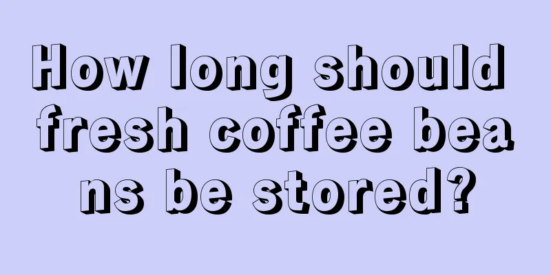 How long should fresh coffee beans be stored?