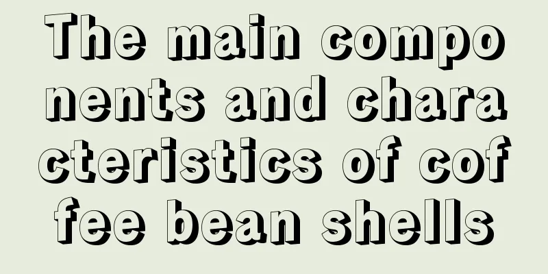 The main components and characteristics of coffee bean shells