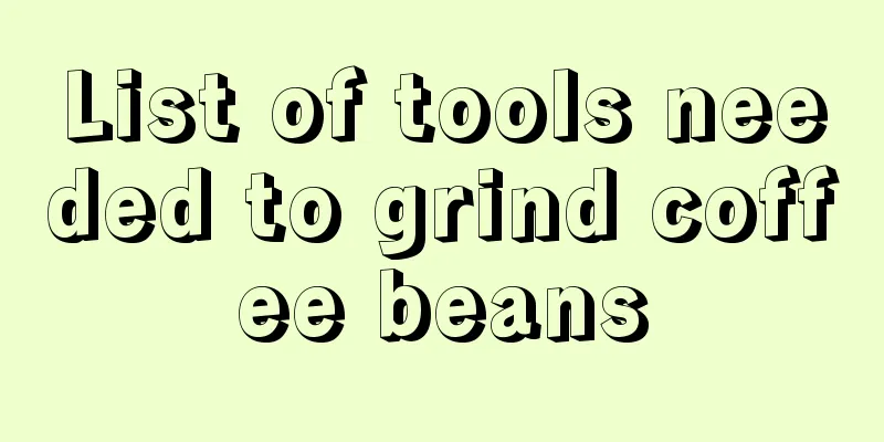 List of tools needed to grind coffee beans