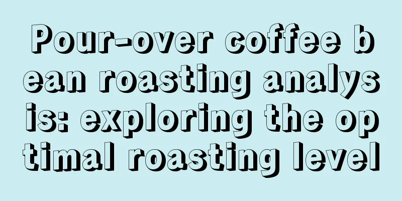 Pour-over coffee bean roasting analysis: exploring the optimal roasting level