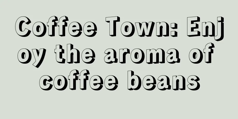 Coffee Town: Enjoy the aroma of coffee beans