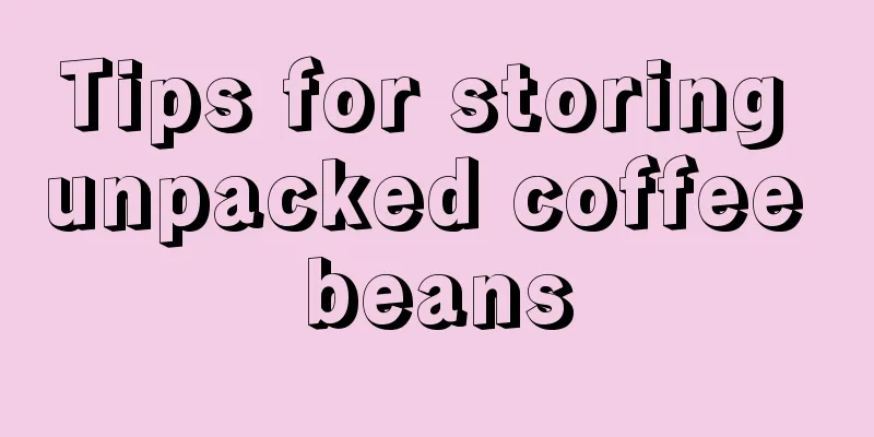 Tips for storing unpacked coffee beans