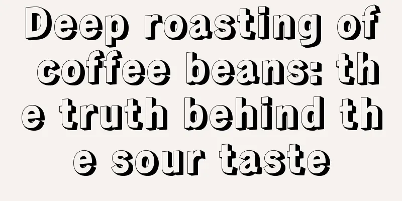 Deep roasting of coffee beans: the truth behind the sour taste