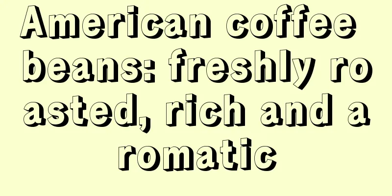 American coffee beans: freshly roasted, rich and aromatic