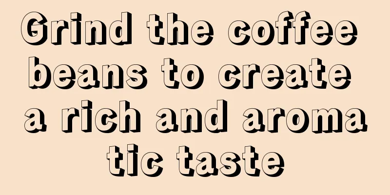 Grind the coffee beans to create a rich and aromatic taste