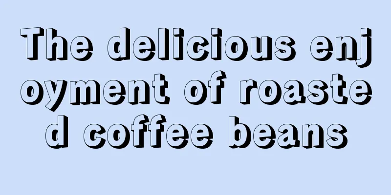 The delicious enjoyment of roasted coffee beans