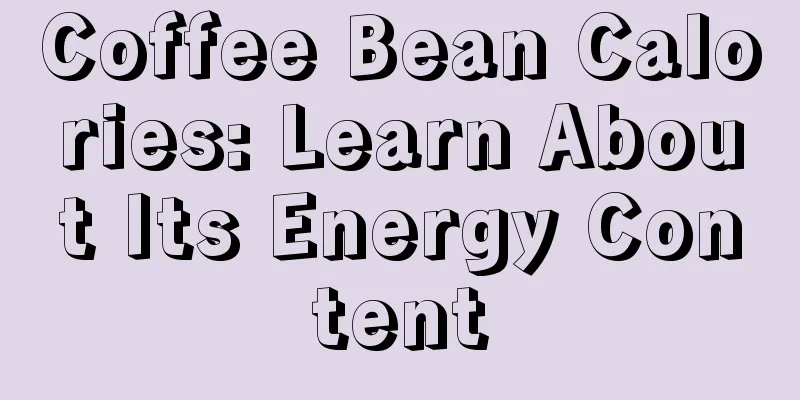 Coffee Bean Calories: Learn About Its Energy Content