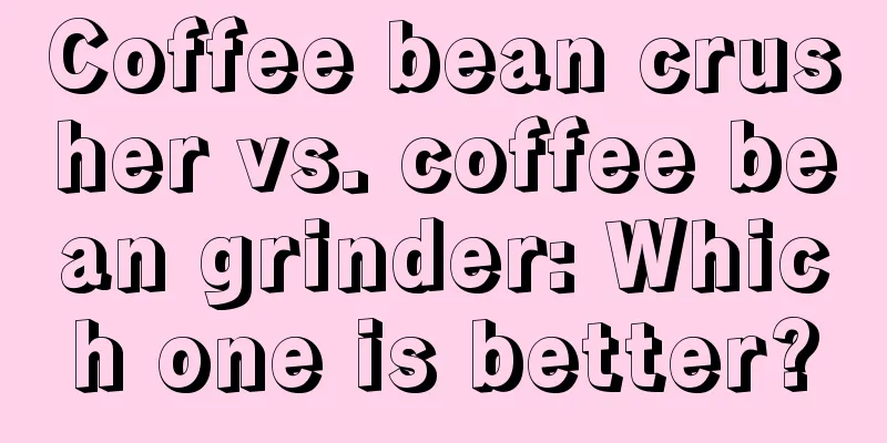 Coffee bean crusher vs. coffee bean grinder: Which one is better?