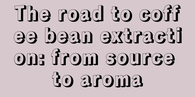 The road to coffee bean extraction: from source to aroma