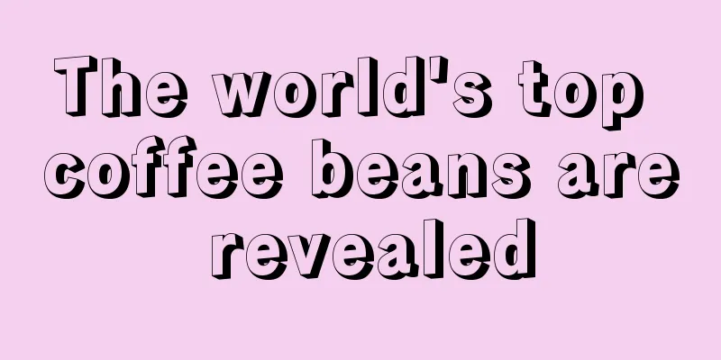 The world's top coffee beans are revealed