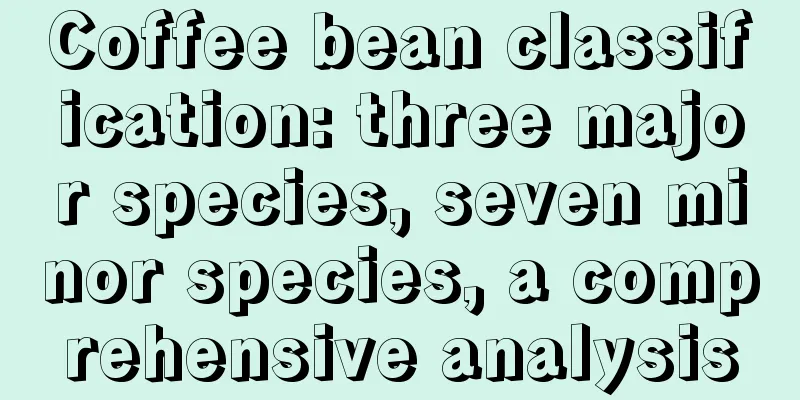 Coffee bean classification: three major species, seven minor species, a comprehensive analysis