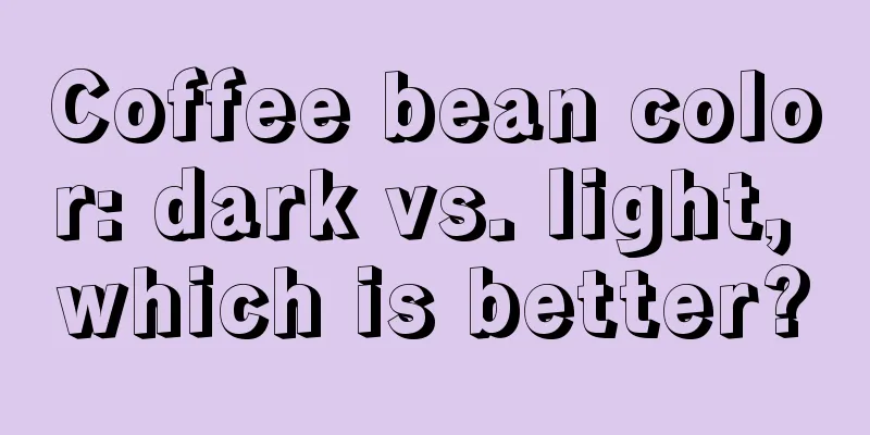 Coffee bean color: dark vs. light, which is better?