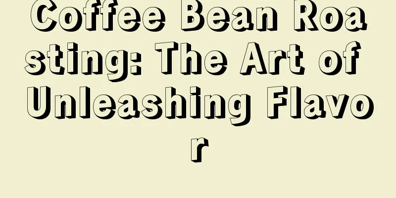 Coffee Bean Roasting: The Art of Unleashing Flavor