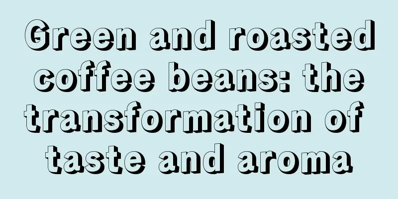 Green and roasted coffee beans: the transformation of taste and aroma