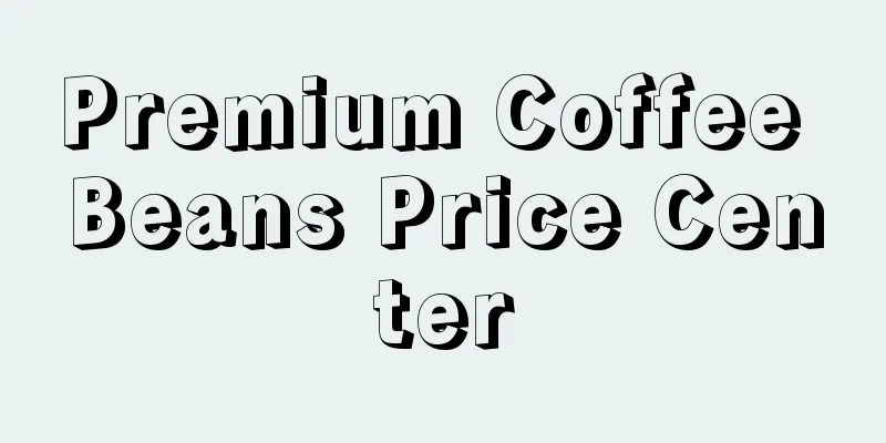 Premium Coffee Beans Price Center