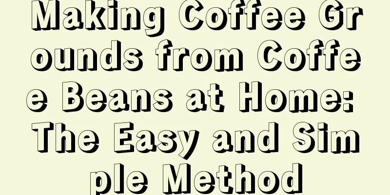 Making Coffee Grounds from Coffee Beans at Home: The Easy and Simple Method