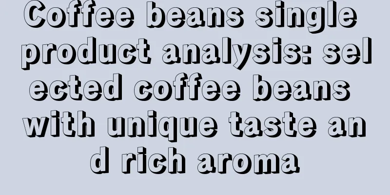 Coffee beans single product analysis: selected coffee beans with unique taste and rich aroma