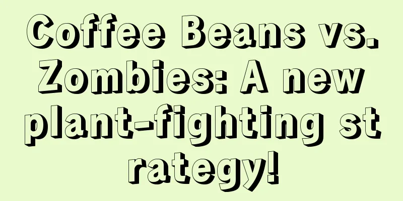 Coffee Beans vs. Zombies: A new plant-fighting strategy!