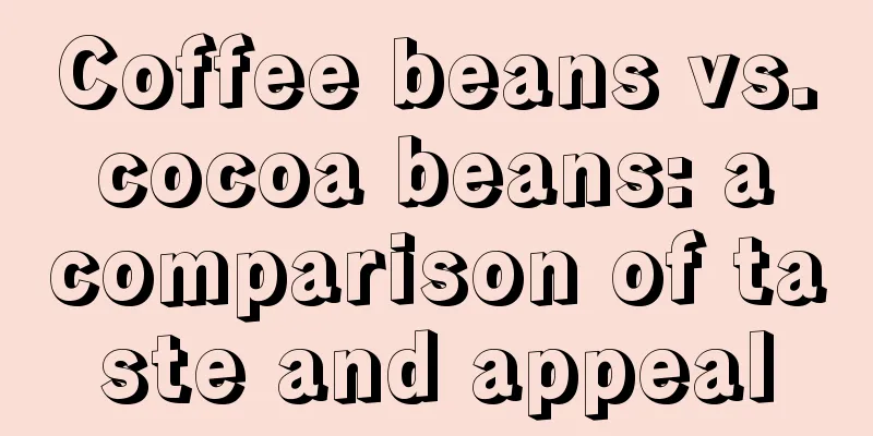 Coffee beans vs. cocoa beans: a comparison of taste and appeal