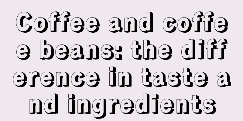 Coffee and coffee beans: the difference in taste and ingredients