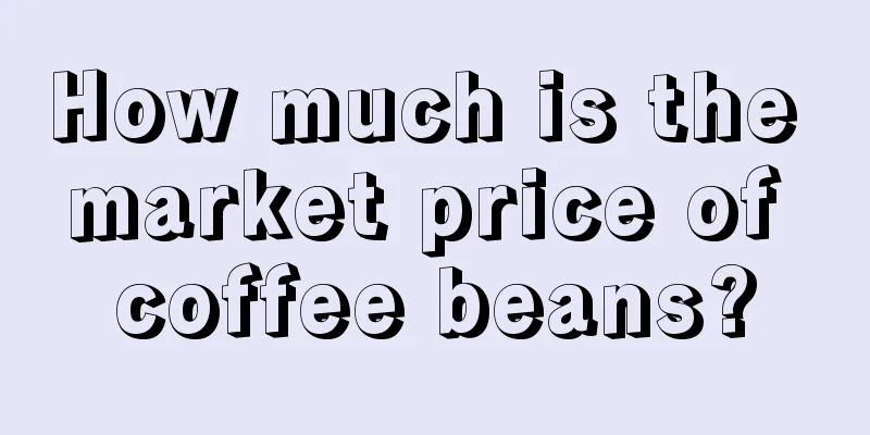 How much is the market price of coffee beans?