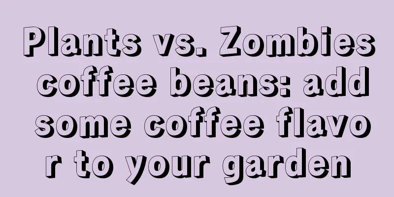 Plants vs. Zombies coffee beans: add some coffee flavor to your garden