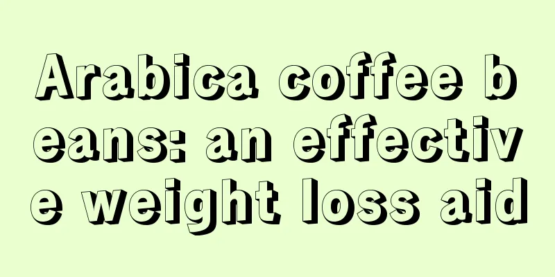 Arabica coffee beans: an effective weight loss aid