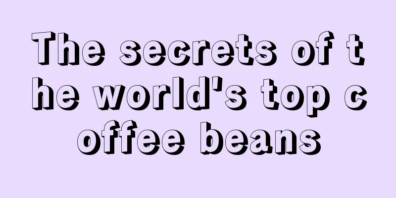 The secrets of the world's top coffee beans