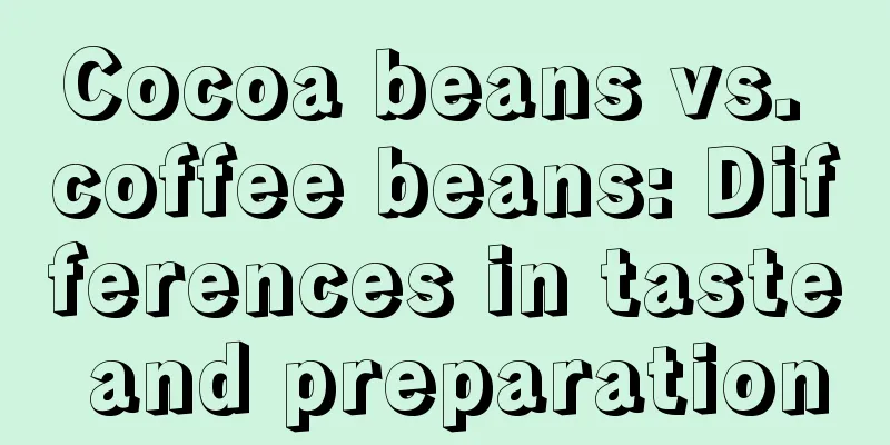 Cocoa beans vs. coffee beans: Differences in taste and preparation