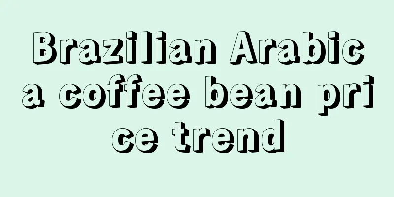 Brazilian Arabica coffee bean price trend