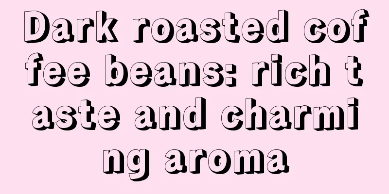 Dark roasted coffee beans: rich taste and charming aroma