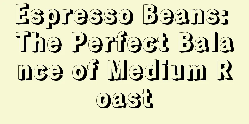 Espresso Beans: The Perfect Balance of Medium Roast