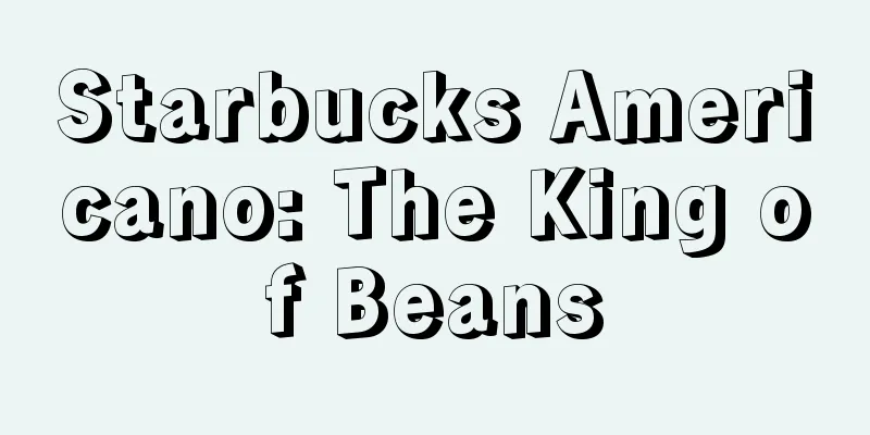 Starbucks Americano: The King of Beans