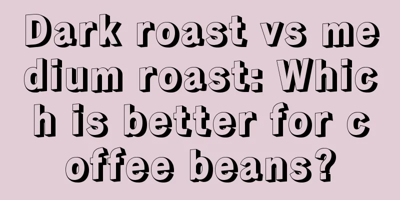 Dark roast vs medium roast: Which is better for coffee beans?