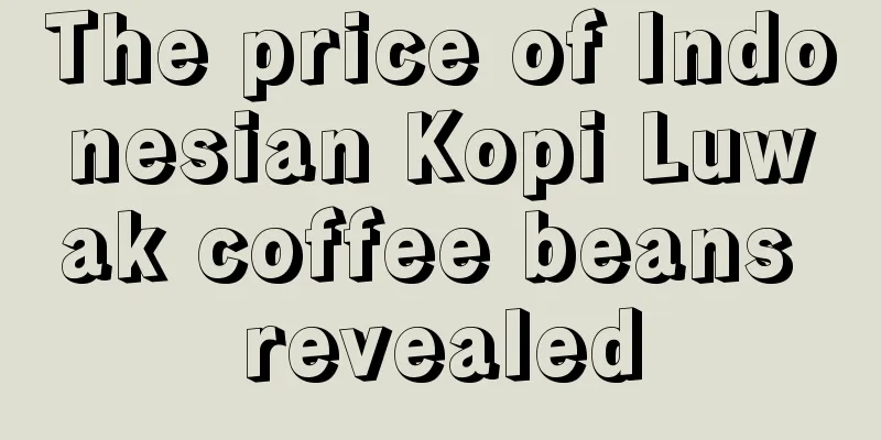 The price of Indonesian Kopi Luwak coffee beans revealed