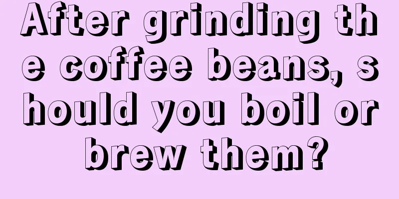 After grinding the coffee beans, should you boil or brew them?