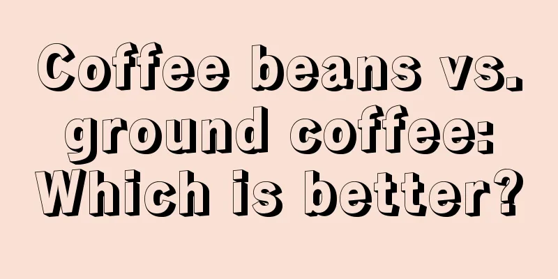 Coffee beans vs. ground coffee: Which is better?