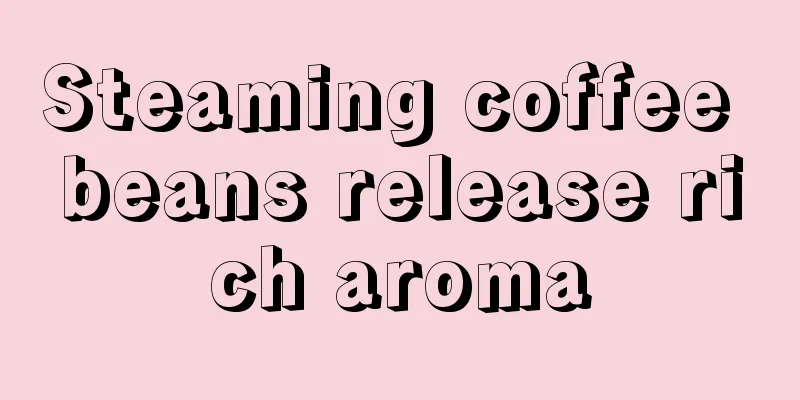 Steaming coffee beans release rich aroma