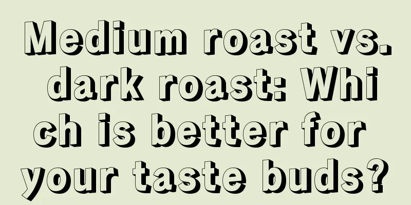 Medium roast vs. dark roast: Which is better for your taste buds?