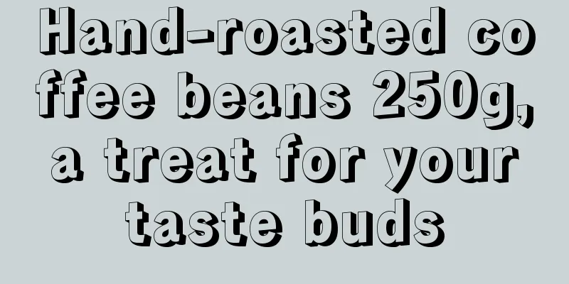 Hand-roasted coffee beans 250g, a treat for your taste buds