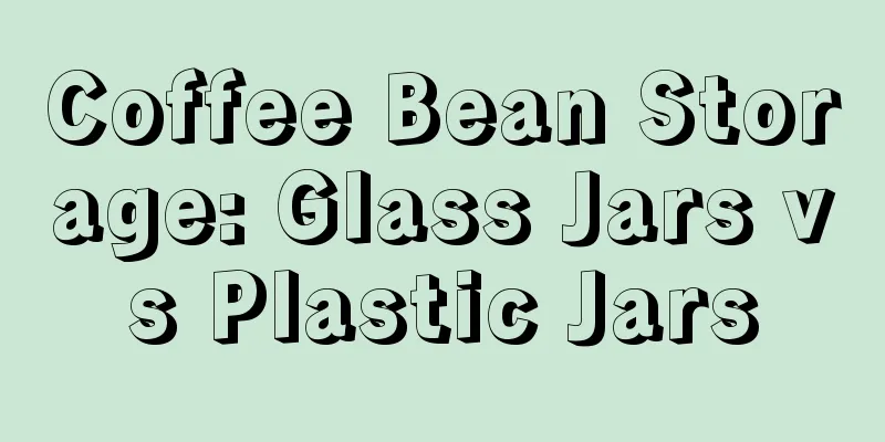 Coffee Bean Storage: Glass Jars vs Plastic Jars