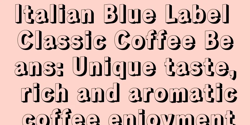 Italian Blue Label Classic Coffee Beans: Unique taste, rich and aromatic coffee enjoyment