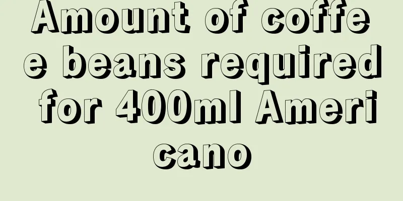 Amount of coffee beans required for 400ml Americano